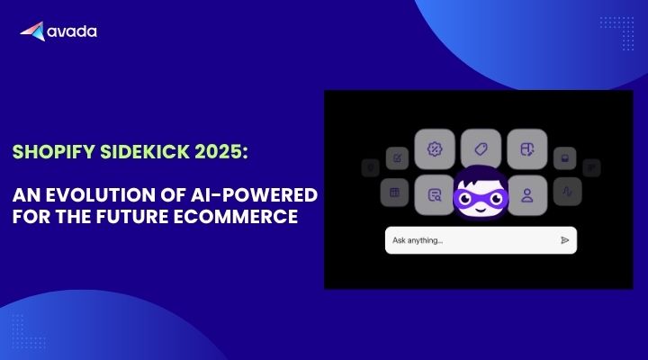 Shopify Sidekick 2026: An Evolution of AI-Powered for the Future Ecommerce 