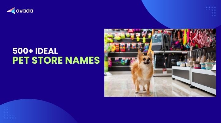 500+ Ideal Pet Store Names To Kickstart Your Business