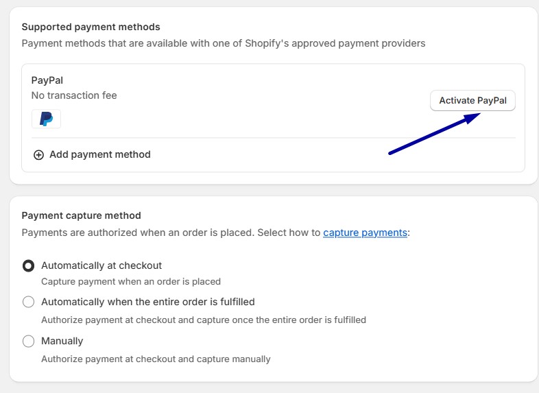 Click Activate PayPal to connect PayPal (automatically set up with your Shopify email)