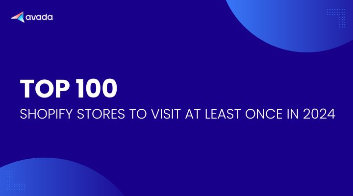 Top 100 Shopify Stores To Visit At Least Once In 2026