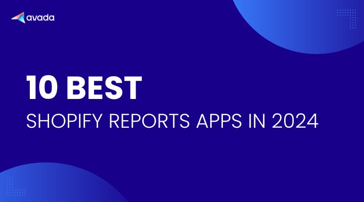 10 Best Shopify Reports Apps In 2026